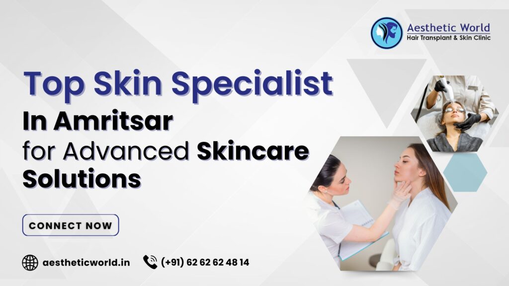 Skin Specialist in Amritsar